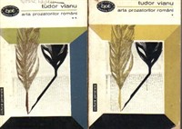 Tudor Vianu- Arta prozatorilor romani 2 volume
