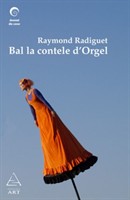 Bal la contele d'Orgel - Raymond Radiguet 