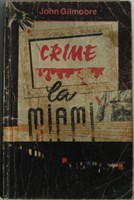 Crime la Miami - John Gilmoore