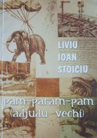 Liviu Ioan Stoiciu, „Pam-param-pam (adjudu vechi)”