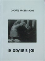 Gavril Moldovan, „In odaie e joi”