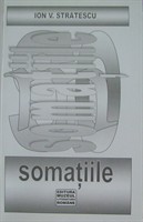 Ion V. Stratescu, „Somatiile”