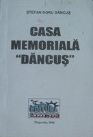 Stefan Doru Dancus, „Casa memoriala `Dancus`”