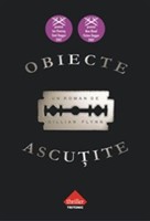 carte- Obiecte ascutite de Gillian Flynn