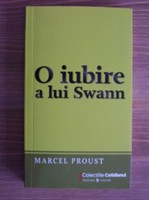 O iubire a lui Swann - Marcel Proust