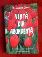 viata din abundenta - E. STANLEY JONES