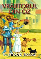 Vrajitorul din OZ - L. Frank Baum