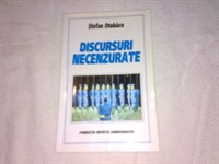 Discursuri necenzurate - Stefan Otobacu