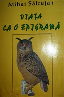 Viata ca o epigrama - Mihai Salcutan