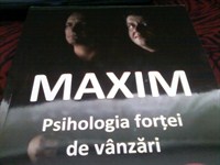 MAXIM- Psihologia fortei de vanzari