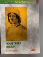 Robert Hole - Renasterea in Italia (ed. All)