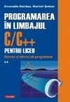 Programarea in limbajul C/C++ pentru liceu