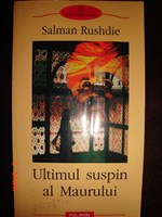 Ultimul suspin al maurului - Salman Rushdie