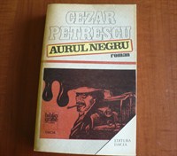 Aurul negru - Cezar Petrescu