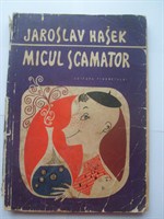 Jaroslav Hasek - Micul scamator