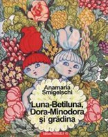 Luna Betiluna si Dora Minodora - Anamaria Smigelschi