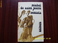 Acuzata - Michel de Saint Pierre