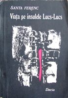 Viata pe insulele Lucs-Lucs - Santa Ferenc