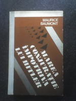 Marea conjuratie impotriva lui Hitler - Maurice Baumont