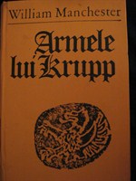 Armele lui Krupp - William Manchester