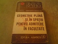 Geometrie plana si in spatiu pentru admitere in facultate