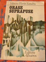 Orase suprapuse - de Mircea Florin Sandru