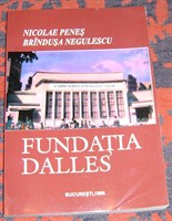 Fundatia Dalles- de Nicolae Penes si Brindusa Negulescu