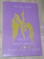 "Valea rasturnata/Sicriul de argint" de Nicolae Lupu