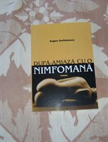 "Dupa-amiaza cu o nimfomana" de Eugen Serbanescu