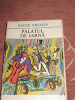 Roger Grenier - PALATUL DE IARNA