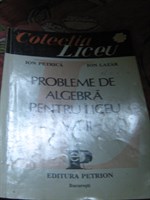 Carte Probleme de algebra pentru liceu-vol.II