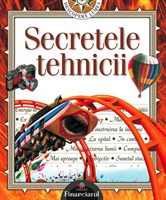 Descopera lumea - Volumul 2, Secretele tehnicii