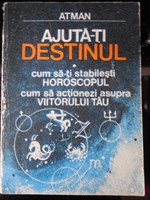 "Ajuta-ti destinul"