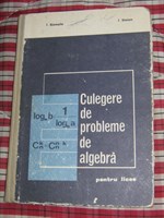 Carte      Culegere de probleme de algebra-pentru licee