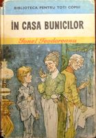 In casa bunicilor - Ionel Teodoreanu