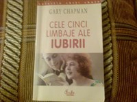 Cele cinci limbaje ale iubirii - Gary Chapman