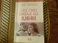 Cele cinci limbaje ale iubirii - Gary Chapman