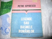4088. Petre Ispirescu - Legende sau Basmele Romanilor