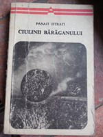 Ciulinii Baraganului - Panait Istrati