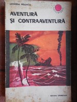 Aventura si contraaventura - Leonida Neamtu