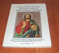 Carte "Sfatuiri pentru pregatirea, mergerea si starea in Sfanta Biserica Ortodoxa"