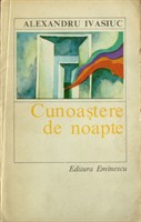 Cunoastere de noapte - Alexandru Ivasiuc