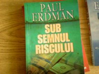 Paul Erdman - Sub semnul Riscului