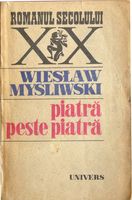 Piatra peste piatra - Wieslaw Mysliwski