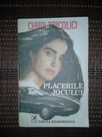 Chiril Tricolici - Placerile jocului