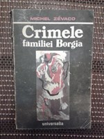 Michel Zevaco - Crimele familiei Borgia