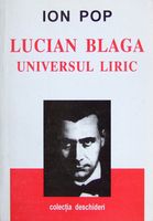 Lucian Blaga - Universul Liric de Ion Pop