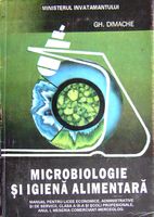Microbiologie si igiena alimentara - Gh. Dimache