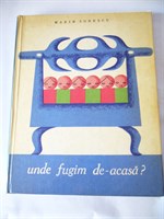 Marin Sorescu - Unde fugim de-acasa