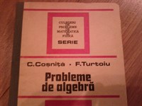 4316. Cosnita & Turtoiu - Probleme de algebra